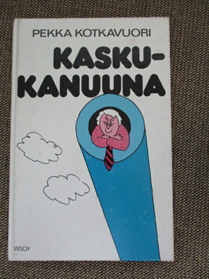 Pekka Kotkavuori KASKUKANUUNA