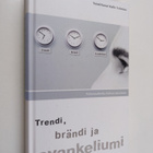 Kalle (toim.) Vaismaa : Trendi, brändi ja evankeliumi : p... - pikkukuva 1