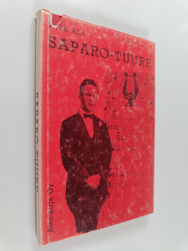Ture Ara : Saparo-Tuure : Ture Aran punamustasta muistoje...