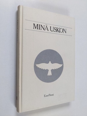 Eero Permi : Minä uskon