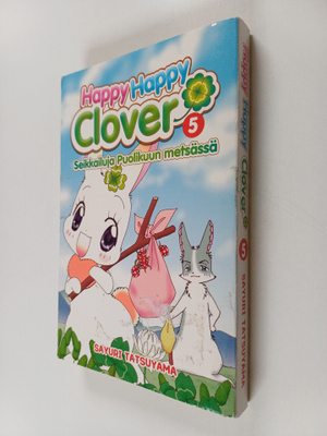 Sayuri Tatsuyama : Happy happy clover : seikkailuja Puoli...