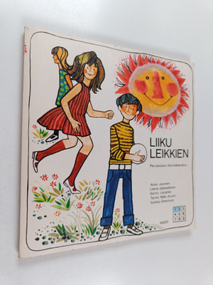 Liiku leikkien : peruskoulun liikuntakasvatus 1. ja 2. ko...