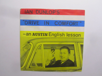 Ian Dunlop:Drive In Comfort-An Austin English Lesson 7"