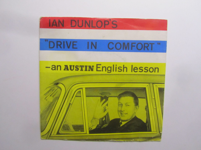 Ian Dunlop:Drive In Comfort-An Austin English Lesson 7"