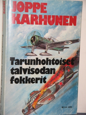 Joppe Karhunen : Tarunhohtoiset talvisodan fokkerit
