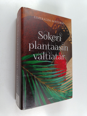Esmeralda Santiago : Sokeriplantaasin valtiatar