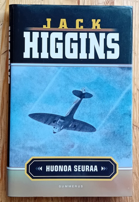 Jack Higgins - Huonoa seuraa