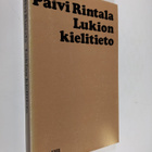 Päivi Rintala : Lukion kielitieto - pikkukuva 1