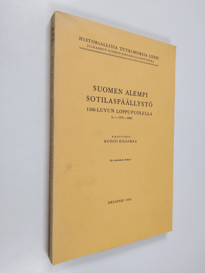 Kyösti Kiuasmaa : Suomen alempi sotilaspäällystö 1500-luv...