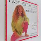 Janet Balaskas : Easy Exercises for Pregnancy - pikkukuva 1