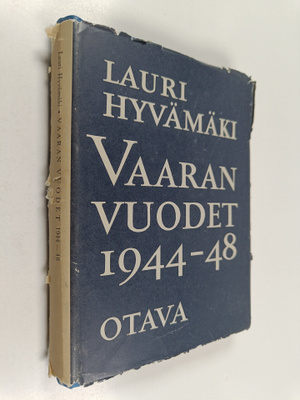 Lauri Hyvämäki : Vaaran vuodet 1944-1948