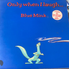 Blue Mink: Only When I Laugh 1973 LP - pikkukuva 1