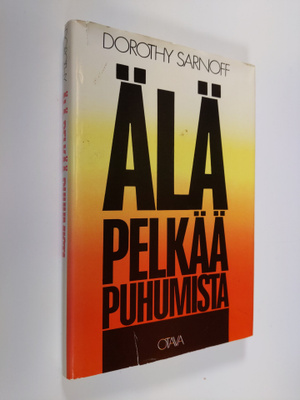 Dorothy Sarnoff : Älä pelkää puhumista