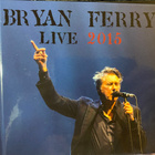 Bryan Ferry: Live 2015 2cd ERITTÄIN HARVINAINEN - pikkukuva 1