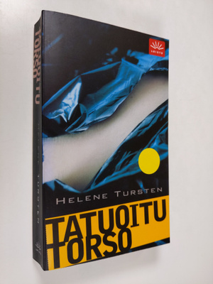 Helene Tursten : Tatuoitu torso