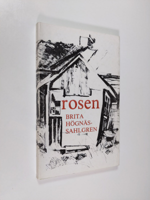 Brita Högnäs-Sahlgren : Rosen : noveller