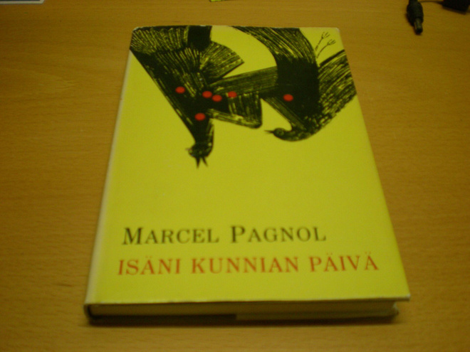 Marcel Pagnol: Isäni kunnian päivä