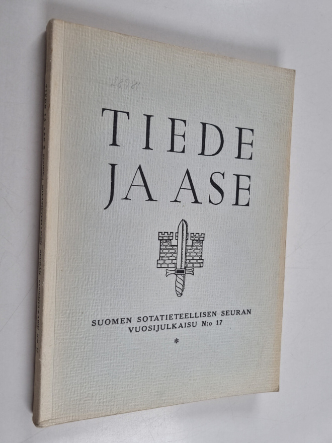 Tiede ja ase 17 : Suomen sotatieteellisen seuran vuosijul...