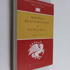 Ilmari Kianto : Kertomuksia ja kuvauksia - pikkukuva 1