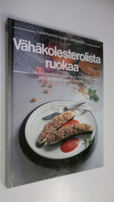 Edita Pospisil : Vähäkolesterolista ruokaa : lääkärin neu...