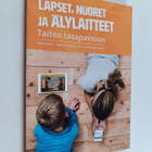Lapset, nuoret ja älylaitteet : taiten tasapainoon - pikkukuva 1