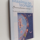 Anne ym. (toim.) Helttunen : Maailma on teonsana : suomal... - pikkukuva 1