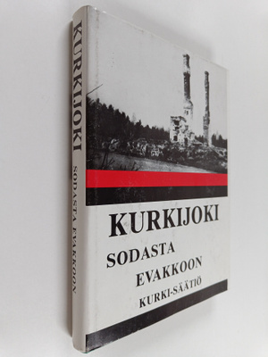 V. O. Hakulinen ym. : Kurkijoki sodasta evakkoon