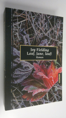 Joy Fielding : Lauf, Jane, lauf! : Roman