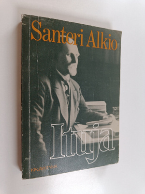 Santeri Alkio : Ituja