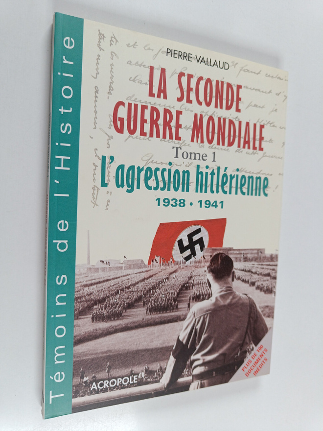 Pierre Vallaud : La Seconde Guerre mondiale, tome 1 : l'a...