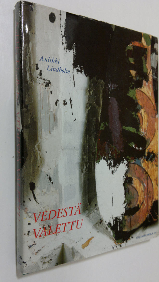Aulikki Lindholm : Vedestä valettu : novelleja