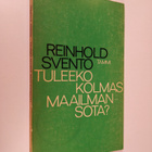 Reinhold Svento : Tuleeko kolmas maailmansota : poliittis... - pikkukuva 1