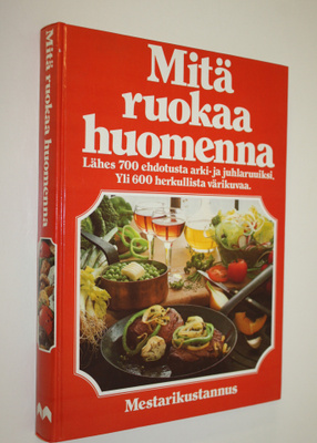 Arne Kruger : Mitä ruokaa huomenna : Lähes 700 ehdotusta ...