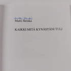 Matti Heiska : Kaikki mitä kynästäni tuli (signeerattu) - pikkukuva 3