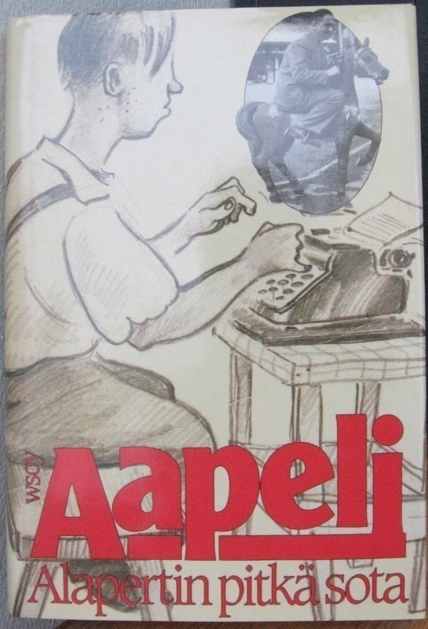 Aapeli: Alapertin pitkä sota, Wsoy 1986. 219 s.