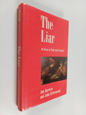 Jon Barwise : The liar : an essay on truth and circularity