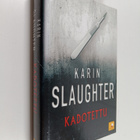 Karin Slaughter : Kadotettu - pikkukuva 1