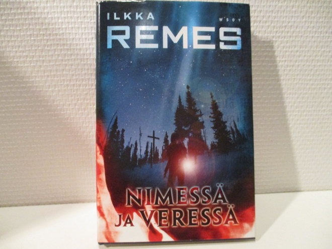 Ilkka Remes : Nimessä ja veressä