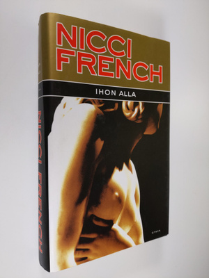 Nicci French : Ihon alla