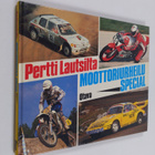 Pertti Lautsilta : Moottoriurheilu special - pikkukuva 1