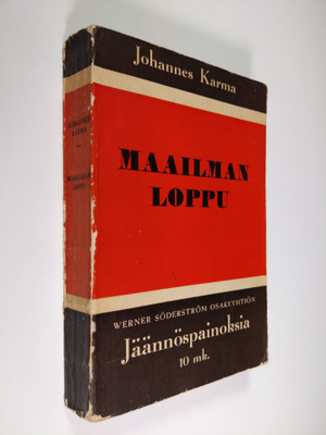 Johannes Karma : Maailman loppu : romaani ankarasta elämä...