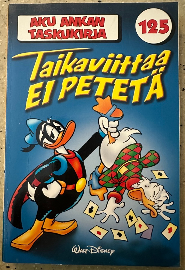 [Kirja] AKU ANKAN TASKUKIRJA 125 - TAIKAVIITTAA EI PETETÄ
