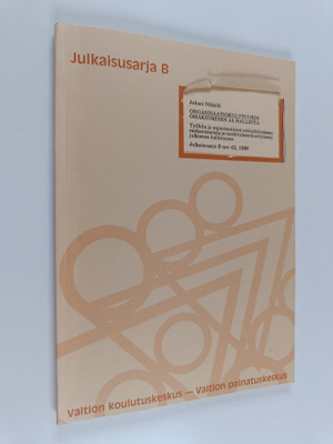 Juhani Nikkilä : Organisaatiokulttuurin omaksuminen ja ha...