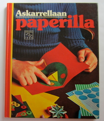Askarrellaan  paperilla,  Otava  1977,  sidottu