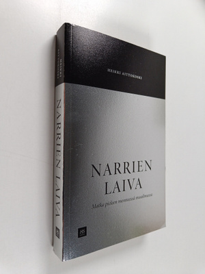 Heikki Aittokoski : Narrien laiva : Matka pieleen mennees...