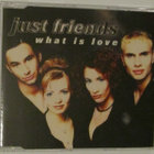 Just Friends • What Is Love CD Maxi-Single - pikkukuva 1
