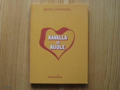 Levämäki, Antti: Kavalla ja kuole 1.p skk v. 1984