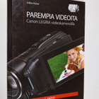 Jukka Kolari : Parempia videoita Canon Legria -videokamer... - pikkukuva 1