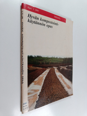 Raimo Lilja : Hyvän kompostointikäytännön opas