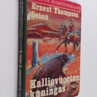 Ernest Thompson Seton : Kalliovuorten kuningas - pikkukuva 1